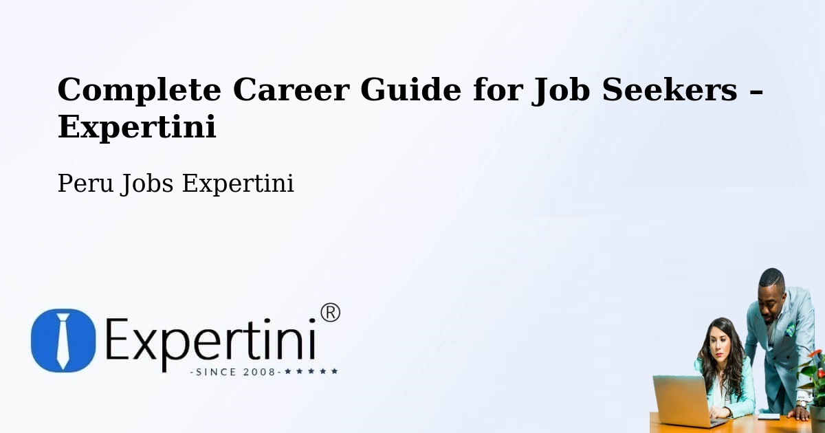 Career Guide for Job Seekers – Tacna - Tacna, Peru Jobs Expertini